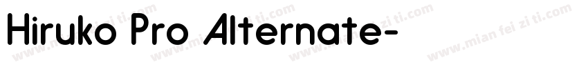Hiruko Pro Alternate字体转换